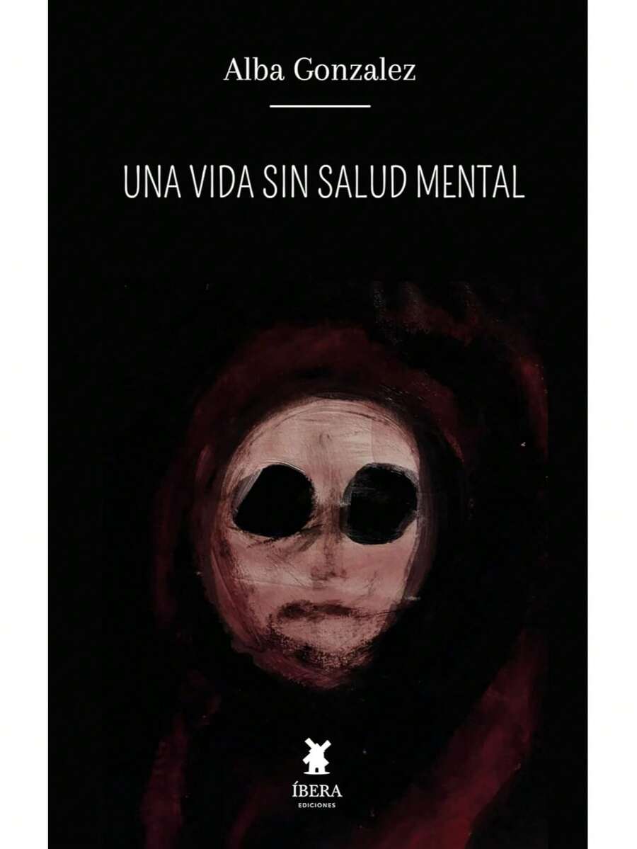 Una vida sin salud mental De Alba González - Libro único - Ver 1