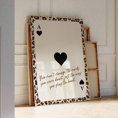 1 Piece Unframed Leopard Print Border Decorative Painting, Featuring The Ace Of Hearts Symbol And The Inspirational Quote "You Can't Change The Cards You're Dealt, But You Can Change The Way You Play The Game". Vintage Motivational Wall Art, Suitable For Living Room, Bedroom, Dorm Decor, Fashionable Poster, Room Decoration, Wall Art.