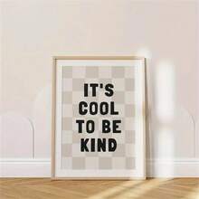 1pc Optional Frame Wall Art, Quotes Poster, It's Cool To Be KindPrint, Room, Monochrome Play Room Wall Decor, Quote Wall Art, Fashion Paintings For Living Room Bedroom Bathroom Kitchen Home Office Dormitory Decor Wall Decor Picture Optional Frame - Multicolor - View 3