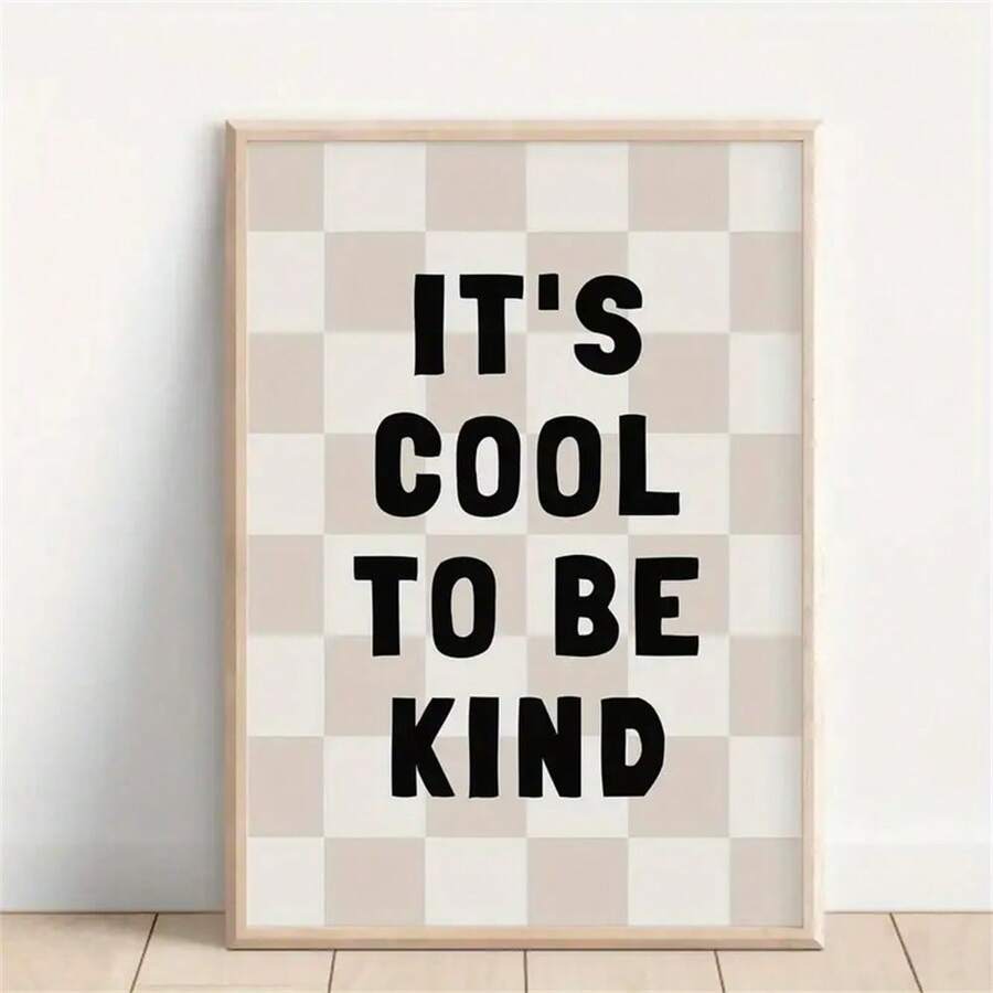 1pc Optional Frame Wall Art, Quotes Poster, It's Cool To Be KindPrint, Room, Monochrome Play Room Wall Decor, Quote Wall Art, Fashion Paintings For Living Room Bedroom Bathroom Kitchen Home Office Dormitory Decor Wall Decor Picture Optional Frame - Multicolor - View 1