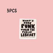 “还有什么比公共图书馆更朋克？”贴纸 - 防水哑光乙烯基材质，防刮耐用，不对称卡通设计，适用于笔记本电脑、头盔、摩托车、汽车、吉他、踏板车、工具箱等。朋克主题，防刮贴纸，剪贴簿用品，趣味贴纸，笔记本电脑贴纸，Kindle手机贴纸。 - 彩色 - 查看 10