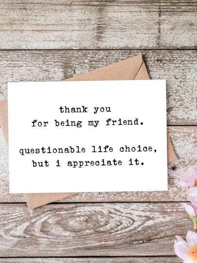 1pc Funny Thank You Card With Envelope, "Thank You For Being My Friend… Questionable Life Choice" | Sarcastic Humor Friendship Card For Bestie, BFF | For Birthday, Anniversary, Just Because | Blank Inside