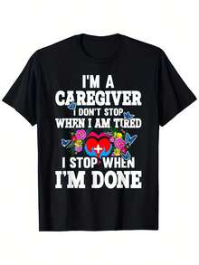 I Am A Caregiver I Don't Stop When I'm Tired Funny Graphic Tee For Men And Women - 100% Cotton Regular Fit Black With White Text And Heart Design Machine Washable Comfortable Durable Gift For Caregivers Casual Wear Casual Style Glossy Finish - Black - View 8