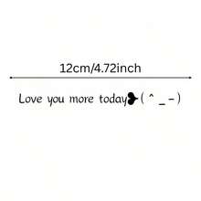1pc "Love You More Today" Seamless Corner-Free Decal: Ideal For Car Interior & Tutor Office, Embody "Every Day Is Full Of Love & It Only Grows More" Spirit.Edge-Free Smooth Craft, Sleek Auto Surface Fit, Infuse Commute With Warm Affection & "Love Grows Daily, Confidence Blooms" Vibe.