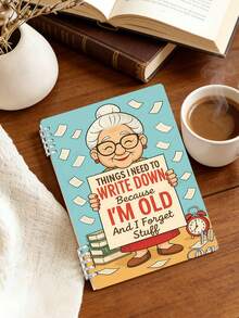 Funny Notebook For The Elderly - "Because I'm Old And Forgetful, I Need To Write Things Down", Cute Cartoon Design, Suitable For Office Or Home Use, Essential For Back To School Season - Multicolor - View 6