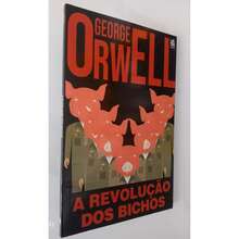 George Orwell Livro A REVOLUÇÃO DOS BICHOS - Livro único - Visão 4