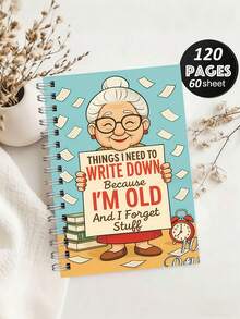 Funny Notebook For The Elderly - "Because I'm Old And Forgetful, I Need To Write Things Down", Cute Cartoon Design, Suitable For Office Or Home Use, Essential For Back To School Season - Multicolor - View 1