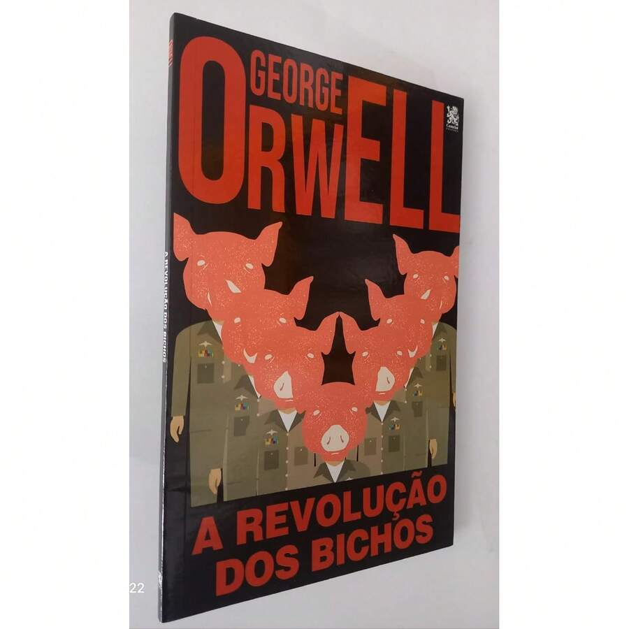 George Orwell Livro A REVOLUÇÃO DOS BICHOS - Livro único - Visão 1