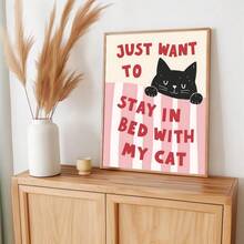1pc Cute Cat Wall Art Picture "Just Want To Stay In Bed With My Cat" Prints Canvas Paintings Pet Posters Cozy Decor For Living Room Bedroom Kitchen Office Room Decor Gift Cat Lovers Framed/Unframed - Multicolor - View 1