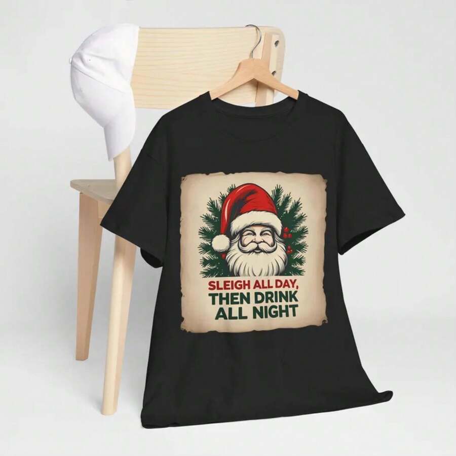 Funny Santa Christmas Shirt, Sleigh All Day Then Drink All Night Tee. Holiday Drinking Shirt, Xmas Party T-Shirt, Unisex Gift Idea - Black - View 1