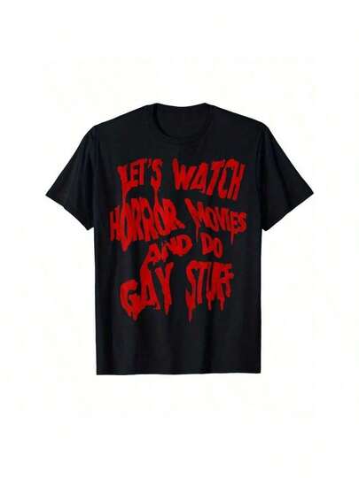 Camiseta "Vamos a ver películas de terror y hacer cosas gay", camiseta de algodón de alta calidad para hombres, cómoda, versátil, suave y transpirable, top de manga corta
