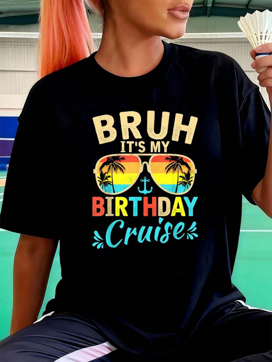 Bruh It's My Birthday Cruise 2026 Women's T-Shirt, Outdoor Workout Tee, Graphic Tees, Crop Tops, Sets, Tops, RX8B T-Shirt - 黑色 - 查看 1