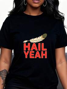 Women's 'Hail Yeah' Slogan Print With Feather Graphic Fun Design Comfortable And Soft Short-Sleeve Tee Lightweight Breathable Fabric Casual Summer Wear Perfect Gift For Women Teens - Black 4 - View 2