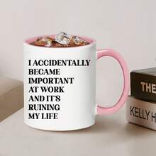 “我不小心在工作中变得重要了”趣味咖啡杯 - 讽刺办公室幽默语录陶瓷杯，11盎司白色茶杯，送给同事，缓解工作压力的趣味礼物，可放入洗碗机/微波炉，适合办公室/家庭幽默爱好者 - 彩色 - 查看 3