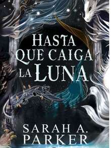 Hasta que caiga la luna - Libro único - Ver 1
