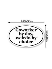 1pc Coworker By Day,Weirdo By Choice Sticker - Funny And Bold Vinyl Sticker For Laptops, Notebooks, Water Bottles, Study Desks, Office Spaces, And Humor Zones | Great For Employees, Humor Fans, Students, And Colleagues | Perfect Gag Gift For Friends, Family, And Office Workers | Hilarious Sticker For Work Humor, Workplace Fun, And Relatable Decor" - Multicolor - View 2
