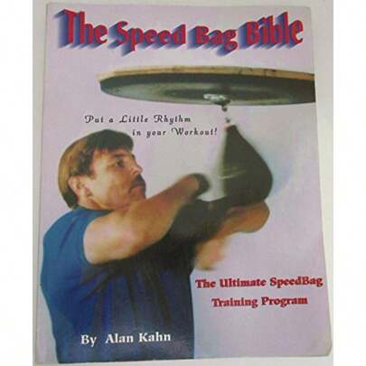 The Speed Bag Bible: The Ultimate Speed Bag Training Program