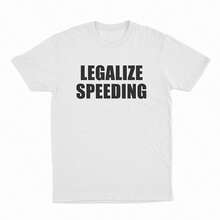 Legalize Speeding-Shirt,Unisex Crewneck-Shirt Men And Women - White - View 9