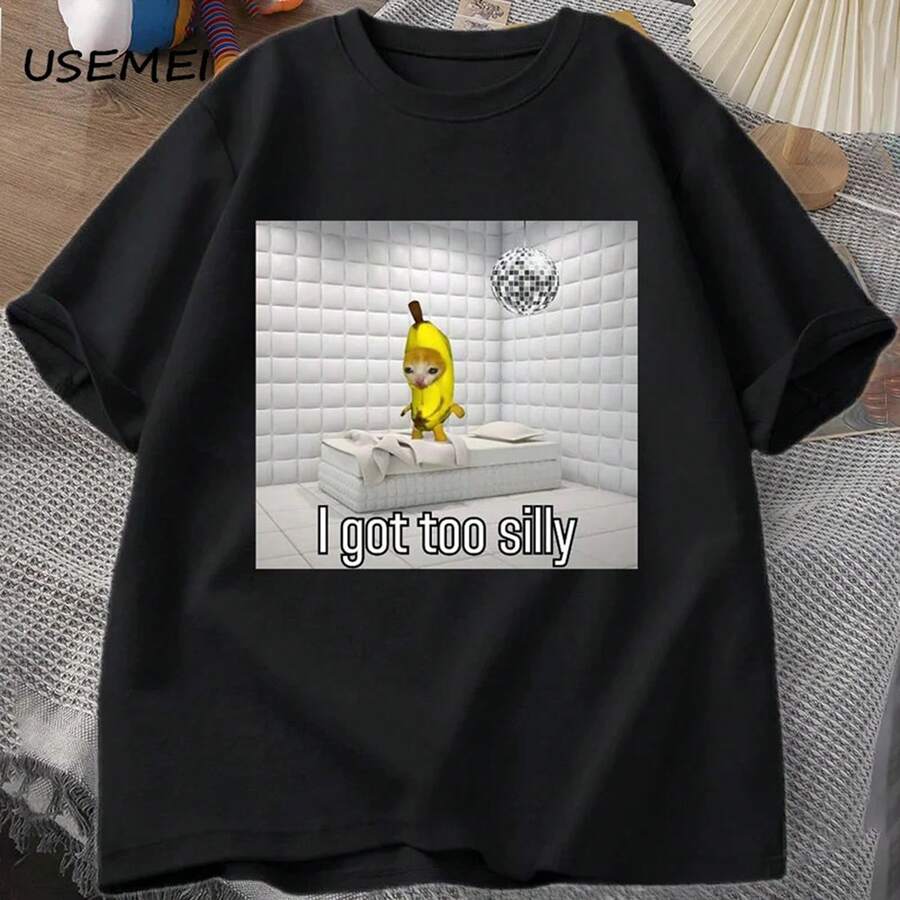 I Got Too Silly T Shirt Wake Up Act Silly Crying Banana Sad Cat Meme T-Shirt Mens Funny Design Weirdcore Cringey Tshirts - màu đen - Xem 1