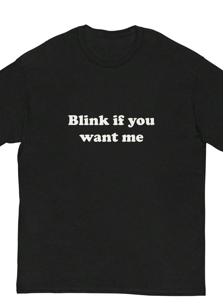 Funny Sarcastic Blink If You Want Me Y2K Retro T-Shirt Black With White Text Regular Fit Casual Tee For Adults Spring Summer Fall 90s Nostalgia Humor Funny T Shirts Seasonal Fashion Bold Lettering Shirt Comfortable Fabric Statement Shirt Vintage Lovers Weekend Outfit Playful Design Breathable Material Statement Top Humor Enthusiasts Men Size S-3XL - màu đen - Xem 1
