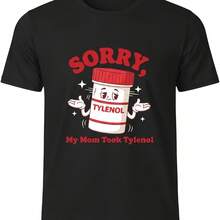 Funny Sorry Please Be Patient My Mom Took Tylen00l T Shirts For Men Casual Short Sleeve Shirt Mens - 軍綠色 - 查看 1
