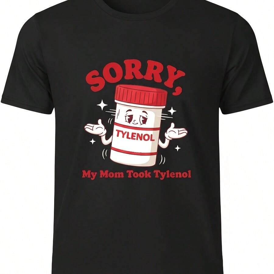 Funny Sorry Please Be Patient My Mom Took Tylen00l T Shirts For Men Casual Short Sleeve Shirt Mens - 軍綠色 - 查看 1