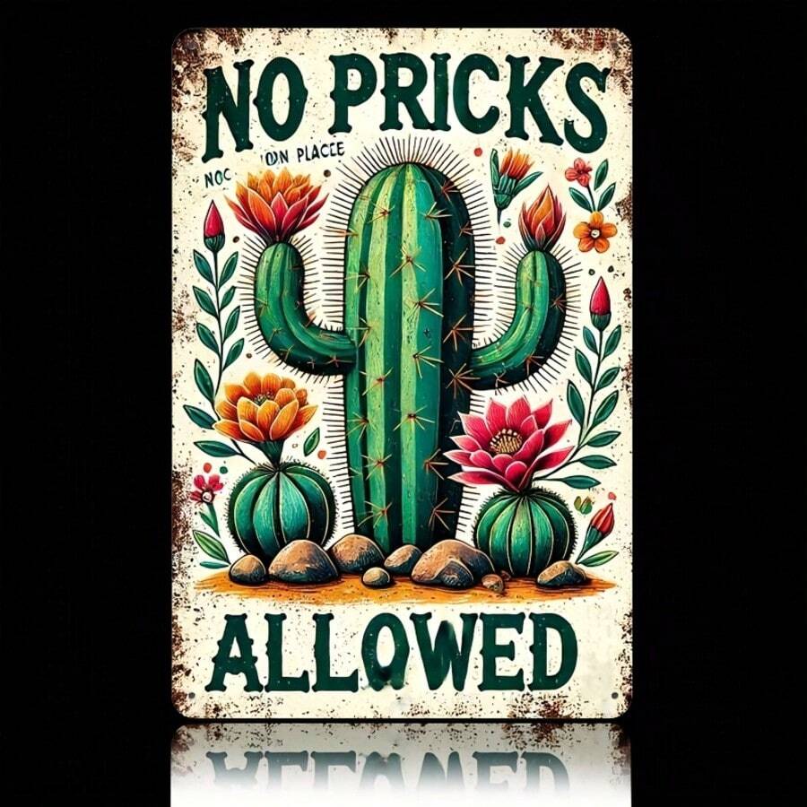 1pc Vintage Cactus "No Pricks Allowed" Metal Wall Art Sign - 8x12 Inches - Farmhouse Decor With Colorful Floral Design, Suitable For Bedroom, Kitchen, Dining Room, Bar - Easy To Hang, , Great For Home, Office Or Unique Gift, Mexican Home Decor, Perfect For Room Decoration - Multicolor - View 1