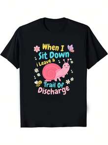 Funny 's & Women's Naughty Humor T-Shirt - "When I Sit I Leave A Trail Of Discharge" Slogan With Snail & Urine Drop Design - Casual Gag Gift For, & Outdoor Parties (Black) - Machine Washable - 黑色 - 查看 2