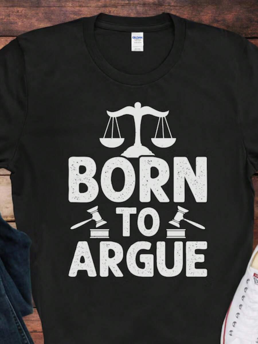 Born To Argue, Lawyer T-Shirt _ Funny Lawyer Shirt _ Gift For Lawyers _ Attorney Gift Idea - màu đen - Xem 1
