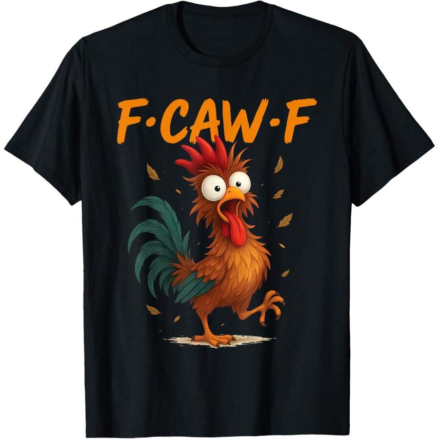 F-Caw-F Funny Gifts Chicken Quote Kaw Meme F Caw F Men Fcawf T-Shirt - 黑色 - 查看 1