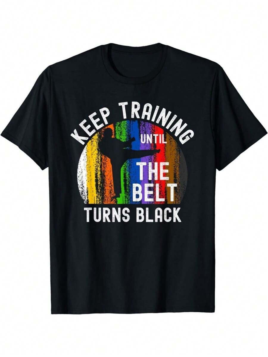 Keep Training Until Belt Turns Black Karate Taekwondo Judo Gift Unisex T-Shirt - Negro - Ver 1