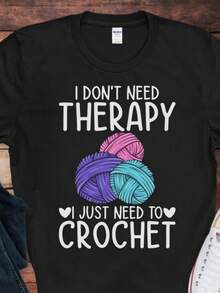 I Don't Need Therapy, I Just Need To Crochet T-Shirt _ Funny Crochet Tee _ Gift For Crochet Lovers _ Crocheting Humor Shirt - 黑色 - 查看 1