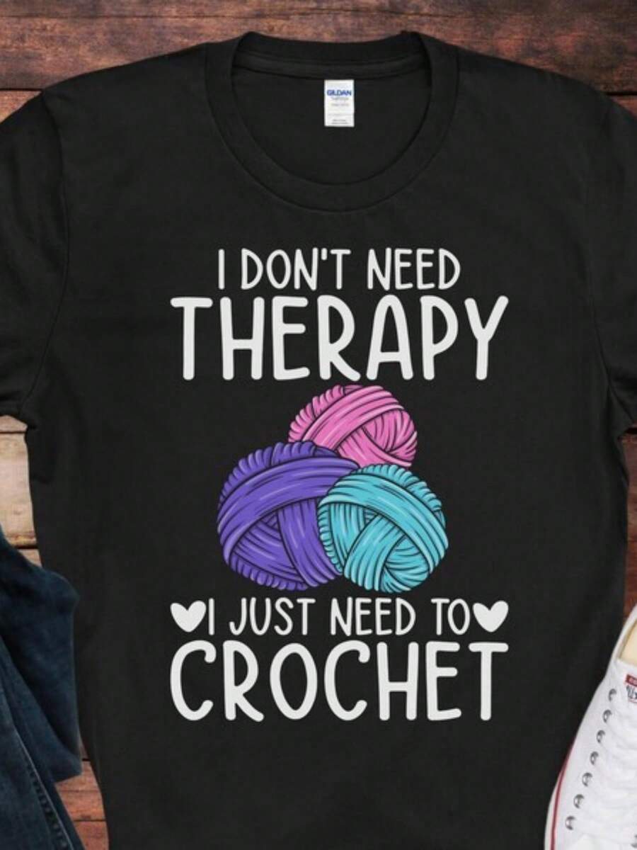 I Don't Need Therapy, I Just Need To Crochet T-Shirt _ Funny Crochet Tee _ Gift For Crochet Lovers _ Crocheting Humor Shirt - 黑色 - 查看 1