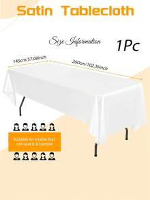 1件白色长方形桌布，尺寸145*320厘米/145*260厘米/145*180厘米，缎面质感，面料光滑，适用于用餐、婚礼、派对、情人节主题派对餐桌装饰。
