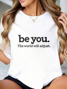 Round Neck Personalized And Interesting Print Be You The World Will Adjust Inspirational Quote T Shirt For Women Black Casual Crewneck Top Motivational Graphic Tee Suitable For Gifts - 白色 - 查看 2
