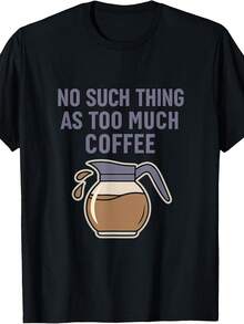 Camiseta gráfica divertida "No hay tal cosa como demasiado café" mismo estilo para hombres y mujeres, camiseta estampada de manga corta de verano 2025, 220G pura - Multicolor - Ver 8
