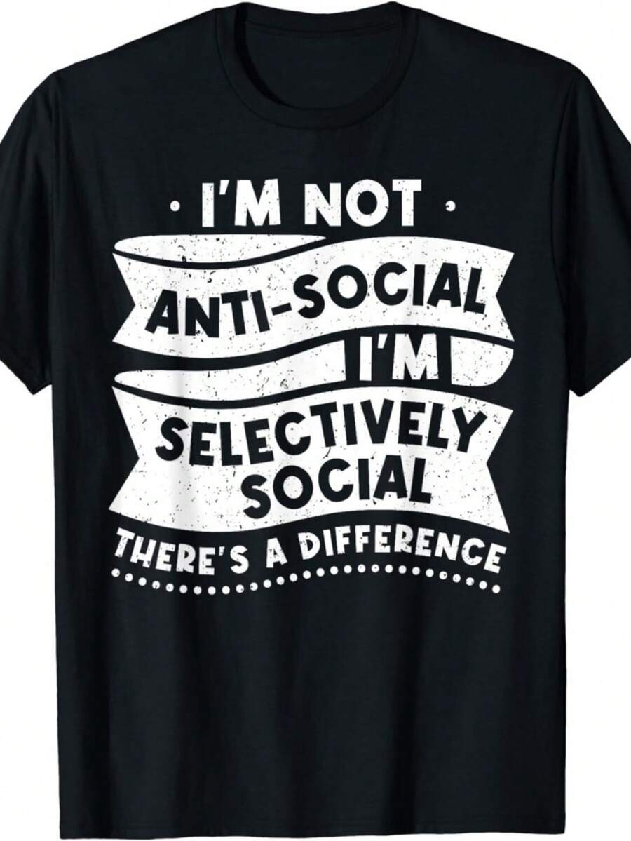 Not Antisocial, Funny Mens Sarcastic, Womens Sarcasm Gift Unisex T-Shirt - Negro - Ver 1