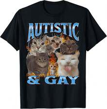 Autistic And Gay Funny Cat Meme Bootleg Graphic Men Women T-Shirt - 黑色 - 查看 1