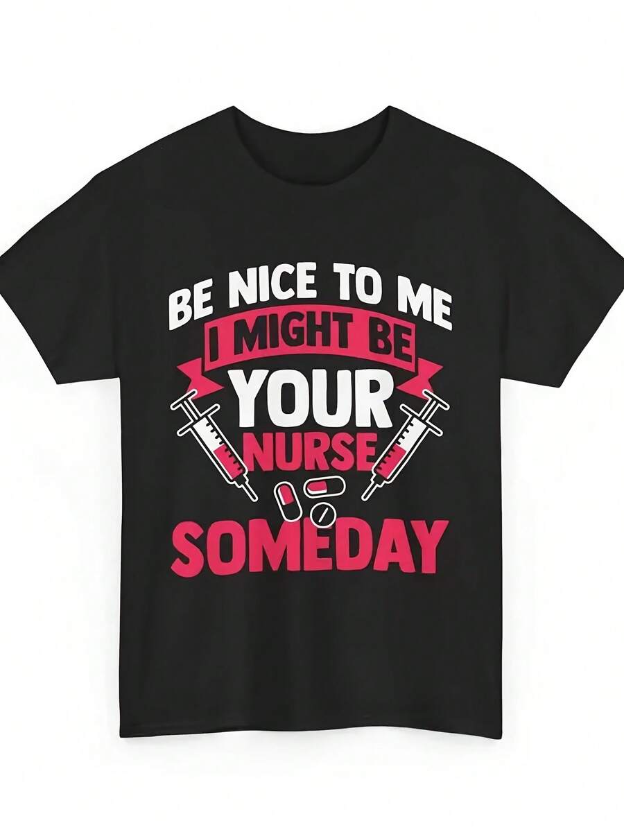 Be Nice To Me I Might Your Nurse Someday RN T Shirt - 款式7 - 查看 1