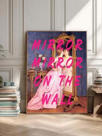 1pc Mirror Mirror On The Wall Altered Vintage Art Print Eclectic Poster For Bathroom Bedroom Gallery Wall Decor, Altered Renaissance Art Print, Why Be Basic, Maximalist Wall Art, Festival Gifts,Bedroom Decor, Living Room Decor, Office Decor, Kitchen Decor, Wall Arts, Wall Decor, Home Decor, Room Decor, Canvas Wall Art, Posters, Wall Art With Frame, Optional Frame