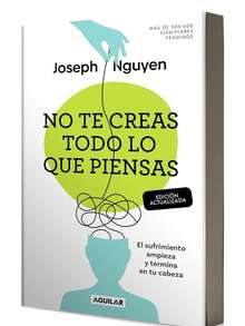 LIBRO DE AUTOAYUDA/ SALUD MENTAL. NO TE CREAS TODO LO QUE PIENSAS- ¡Adiós ansiedad! Domina tu mente hoy. ¿Sientes que tu propia mente es tu peor enemiga? Si sufres de ansiedad, estrés o pensamientos intrusivos que no te dejan dormir, este libro es el "reset" que necesitas. Joseph Nguyen nos revela que el sufrimiento no viene de nuestras circunstancias, sino de nuestra forma de pensar.  En esta guía directa y transformadora, descubrirás cómo desbloquear el potencial de tu mente eliminando el hábito de pensar en exceso. No es autoayuda convencional; es el fin del autosabotaje. Aprende a conectar con tu intuición, encontrar paz interna y vivir con una claridad que nunca creíste posible. ¡Únete a la preferencia de bienestar que está cambiando vidas! El manual perfecto para quienes buscan calma en un mundo caótico. - Libro único - Ver 3
