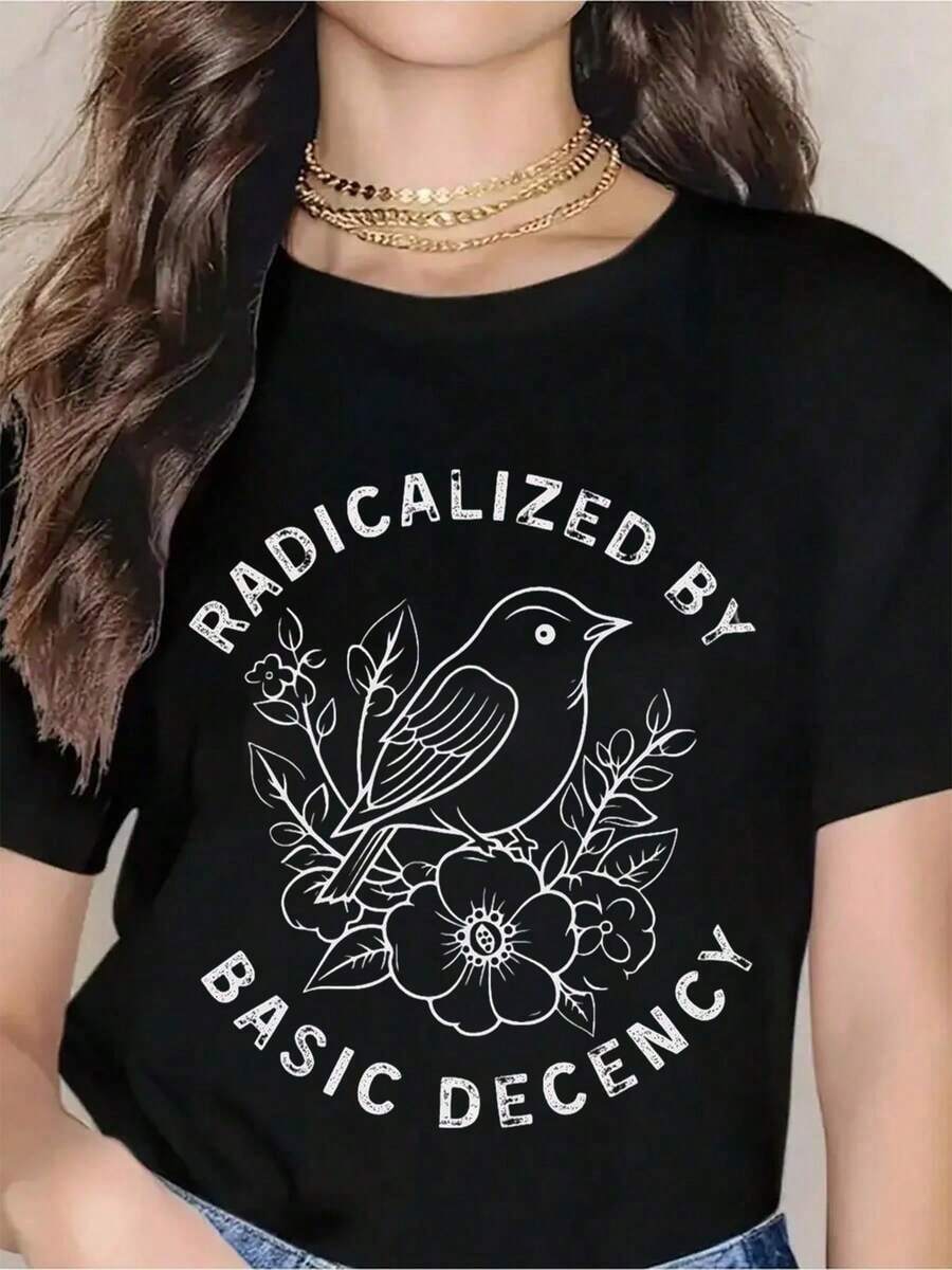Radicalized By Basic Decency-Shirt Women - Funny Humor Graphic Tee With Bird And Flower Design, Casual Comfortable Top Everyday Wear, Friends And Familysummer - 黑色 - 查看 1