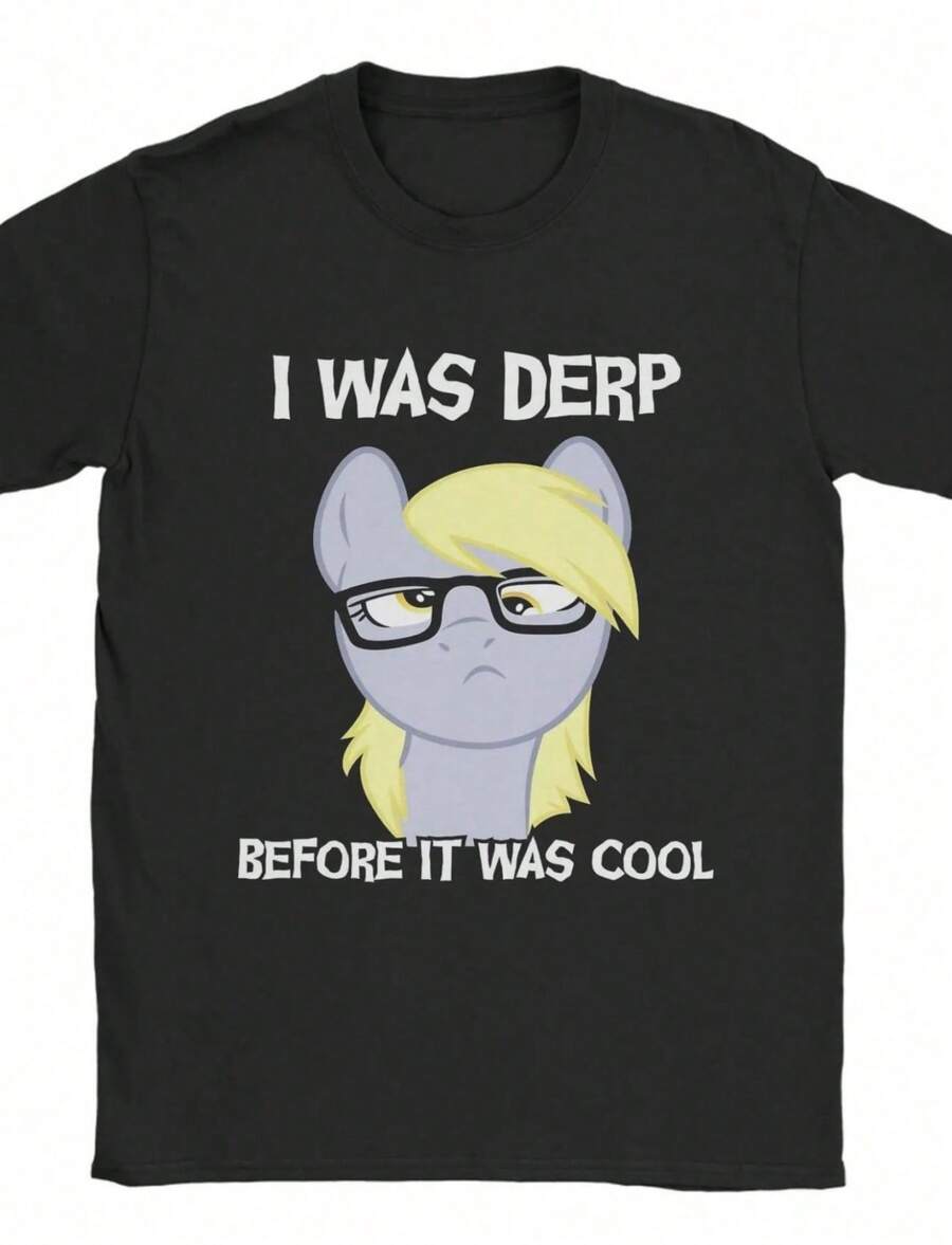 Men I Was Derp Before It Was Cool MLP Derpy Muffins Hooves T Shirts Pure Cotton Clothes Crew Neck Tee Shirt Unique T-Shirt - 黑色 - 查看 1