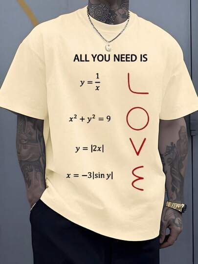 Math Equations Forming Love Message With Inspirational Text Promoting Positivity 100% Cotton Size Plus Men's Tshirt 220g