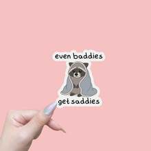 Funny 'Even Baddies Get Saddies' Meme Sticker - Water Bottle & Laptop Decal - Multicolor - View 1