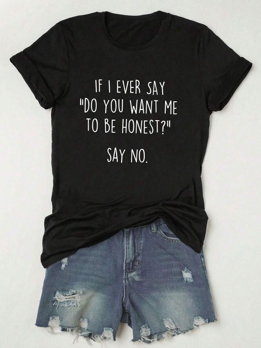 女士夏季趣味标语T恤，“如果我问你‘你想让我说实话吗？’，请回答‘不’”。休闲舒适日常穿搭 | 夏季女装，上衣，图案T恤 | 夏季上衣，女士夏季上衣，夏季T恤，女士图案上衣，女士上衣，女士T恤 - 黑色 - 查看 1