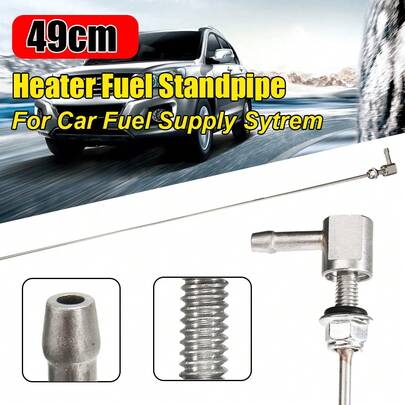 49cm Fuel Supply Systems Stand Pipe For Car Fuel Supply Sytrem Car Heater For Eberspacher Webasto Standpipe Parts