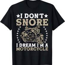 I Don't Snore I Dream I'm A Motorcycle Rider Enthusiast T-Shirt - 黑色 - 查看 1