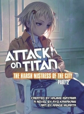 Pre-Owned Attack On Titan: The Harsh Mistress Of The City, Part 2 (Paperback) By Ryo Kawakami - Single Book - View 1