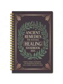 2025 Edition Ancient Herbal Remedy Handbook - Herbal Encyclopedia With Plant Profiles, Medicinal Uses, And Herbal Preparation Guides - Brown And Gold Botanical Journal, Suitable Herbalists, Natural Therapists, Home Remedies, Aromatherapy - Herb And Plant Enthusiasts - Undated, Compact And Portable Design With Labeled Sections Easy Navigation - 彩色 - 查看 1